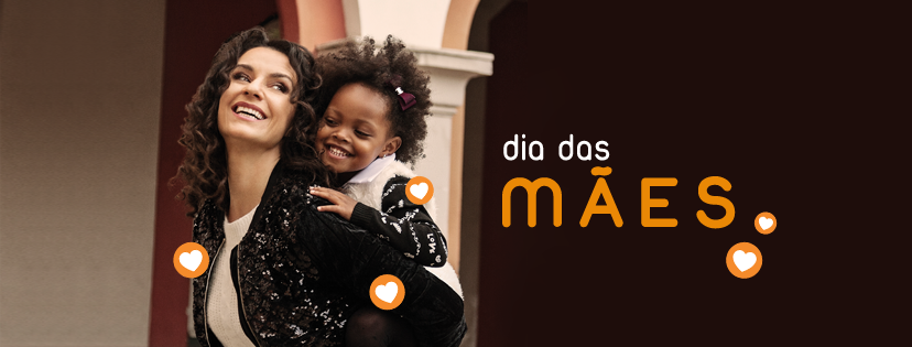 Dia das Mães - Lojas Pompéia