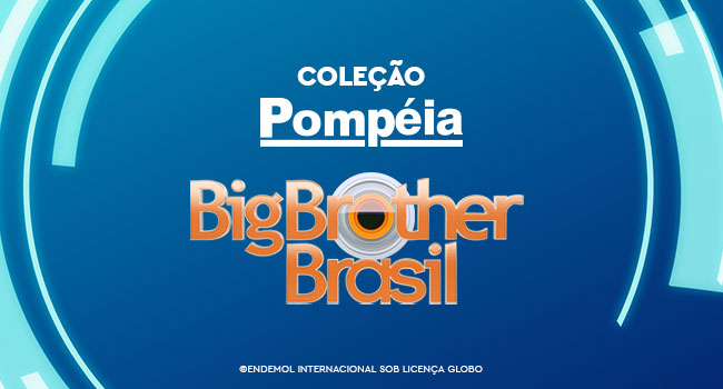 o post é uma montagem com fundo azul. no centro temos "coleção Pompéia" com o logo do Big Brother Brasil